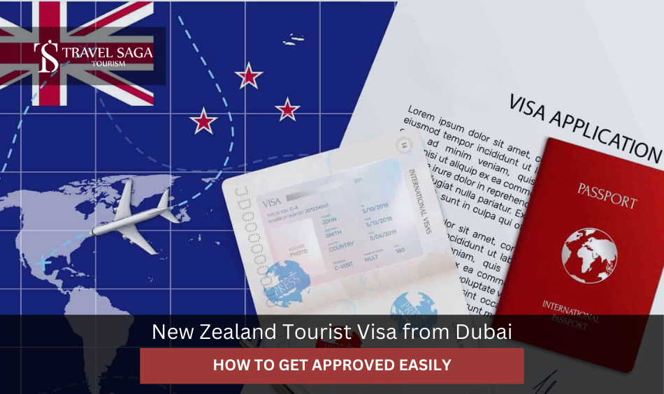 New Zealand Tourist Visa from Dubai: How to Get Approved Easily