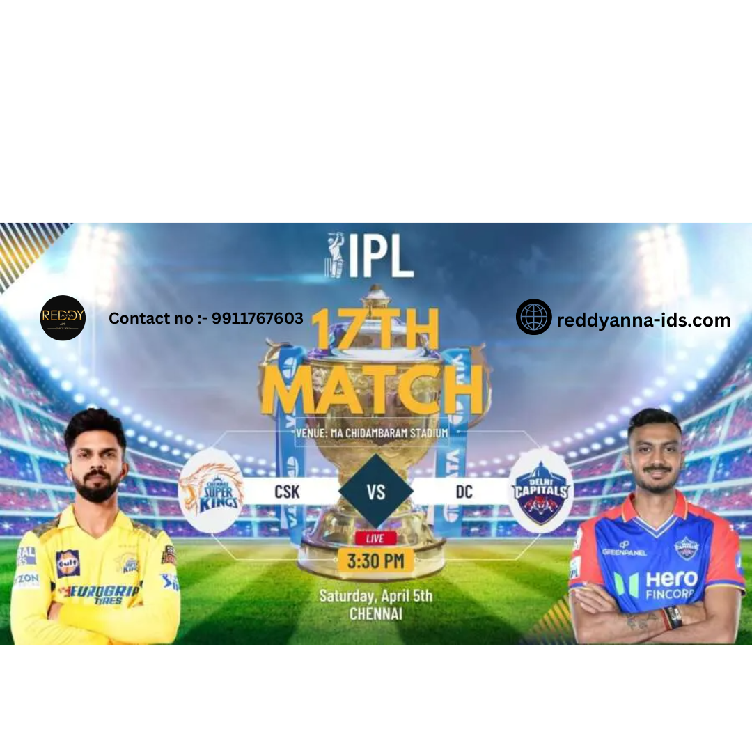 Chennai Super Kings vs Delhi Capitals: A Thrilling 17th Match Showdown with Reddy Anna Website at MA Chidambaram Stadium in IPL 2025.