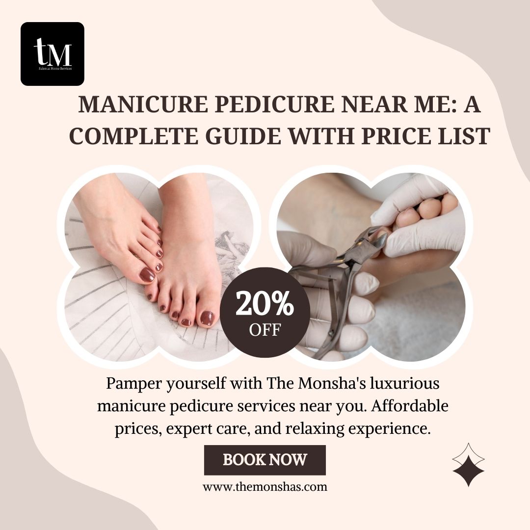 Manicure Pedicure Near Me: A Complete Guide with Price List