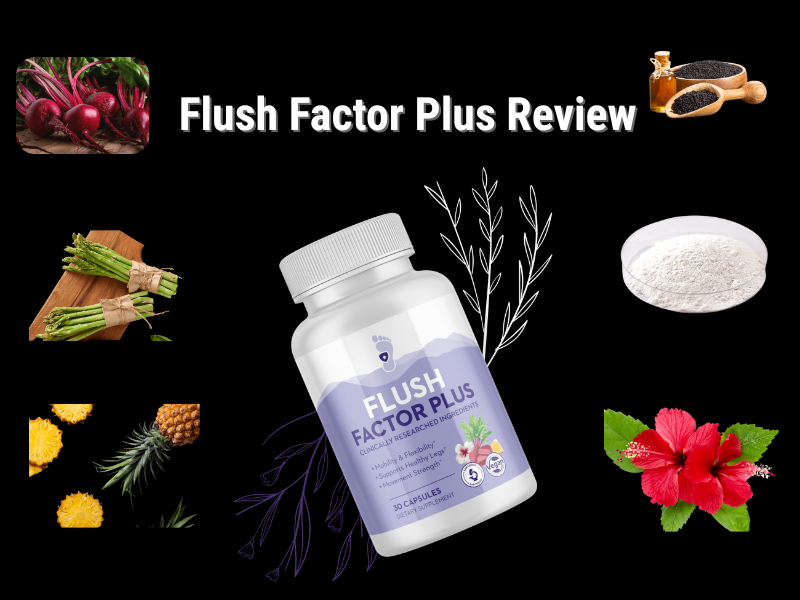 Flush Factor Plus Ingredients Breakdown – What’s Inside That Helps Your Joints?