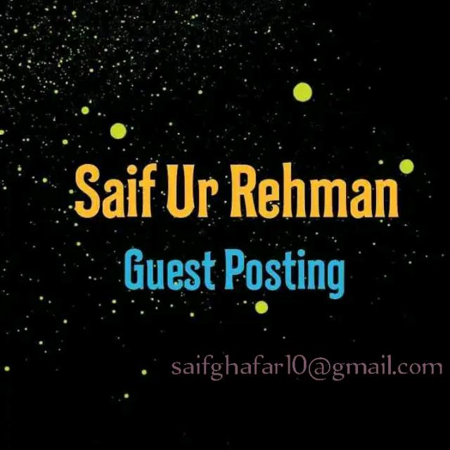 Saif ur Rehman SEO Expert Providing Guest Post