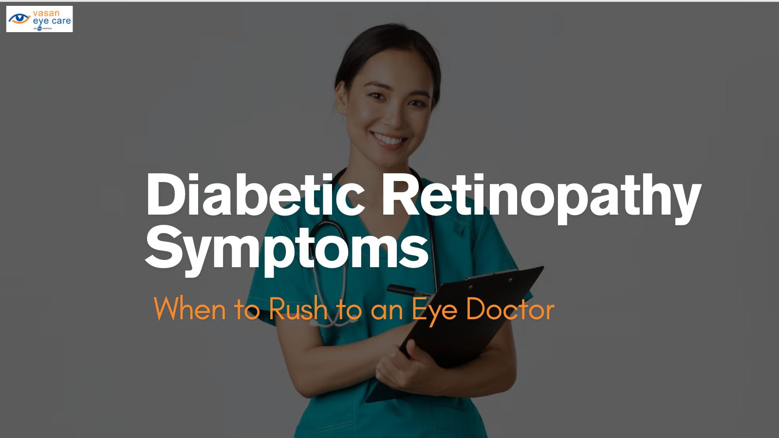 Diabetic Retinopathy Symptoms: When to Rush to an Eye Doctor!