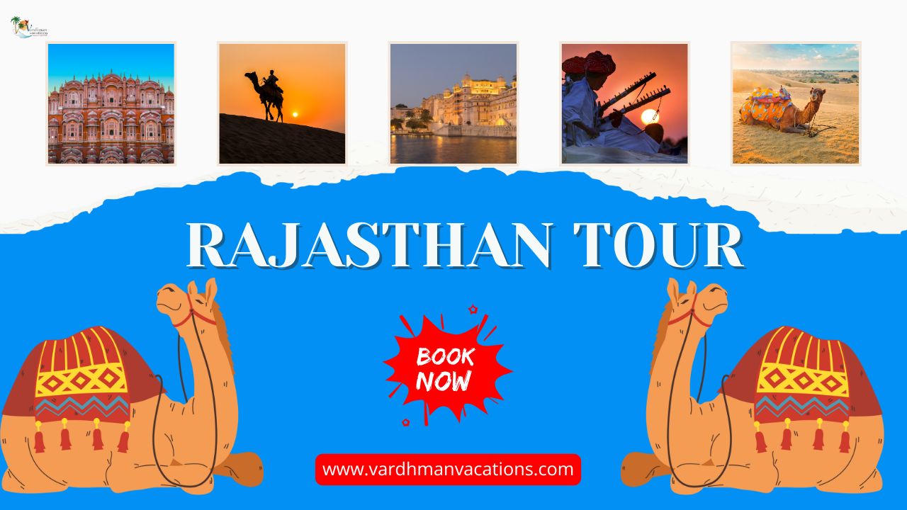 Discover the Best Rajasthan Tour Packages This Summer