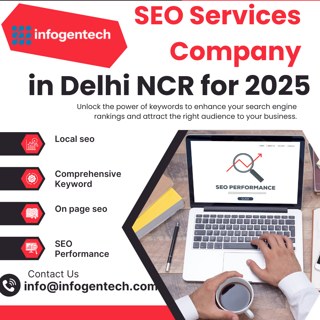 Infogentech: Leading Provider of SEO Services in Delhi NCR
