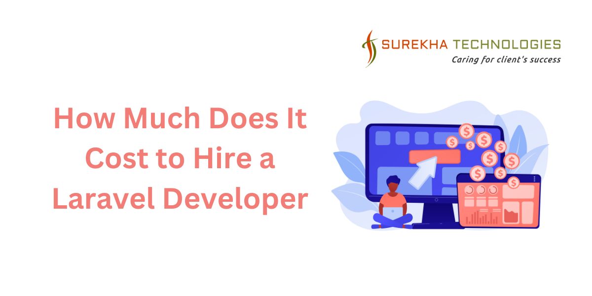 How Much Does It Cost to Hire a Laravel Developer?