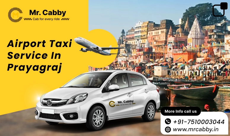 How Mr. Cabby Ensures On-Time Airport Pickups and Drop-Offs in Prayagraj?