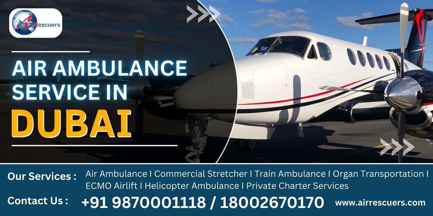 Reliable and Professional Air Ambulance Services in Dubai for Urgent Medical Evacuations