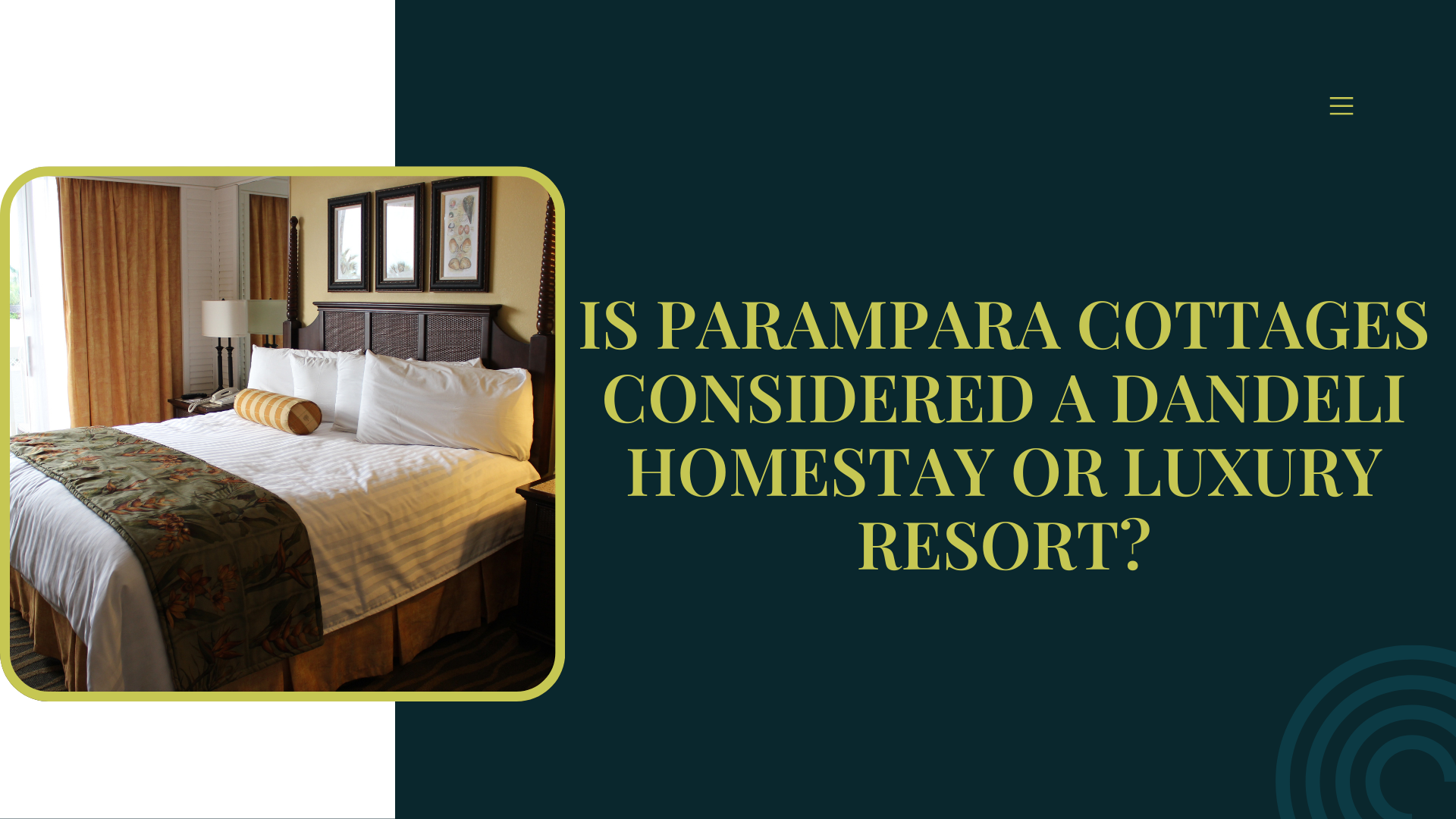 Is Parampara Cottages Considered a Dandeli Homestay or Luxury Resort?