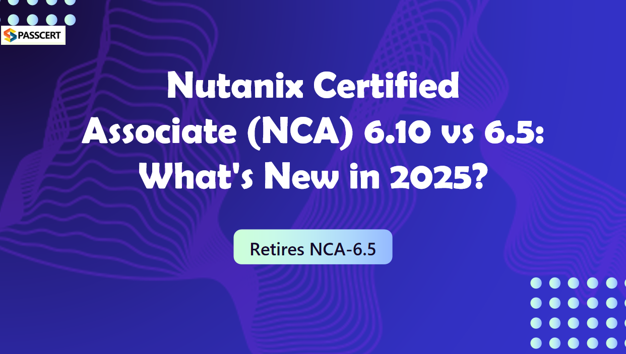 How to Prepare for NCA-6.10 Nutanix Certified Associate (NCA) v6.10
