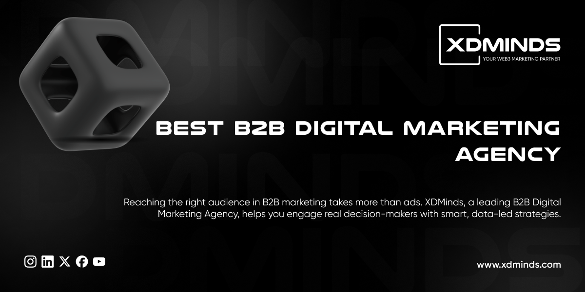 Scale Your B2B Brand with XDMinds – A Trusted B2B Digital Marketing Agency