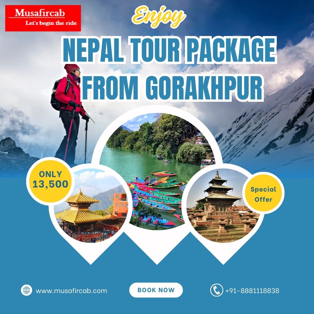 Ultimate Guide to Planning a Trip from Gorakhpur to Nepal