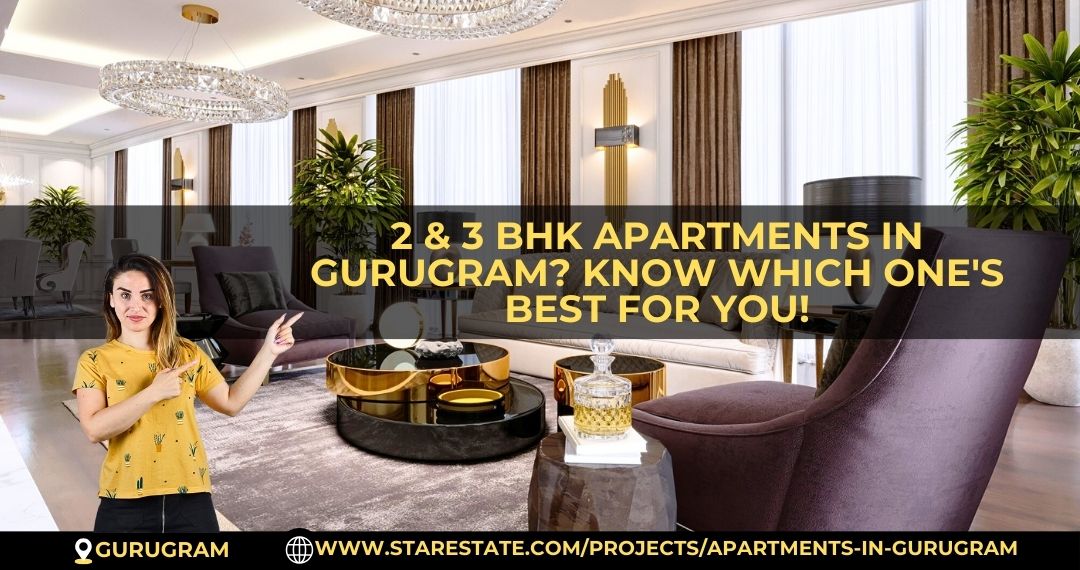 2 & 3 BHK Apartments in Gurugram – Which One Should You Choose?