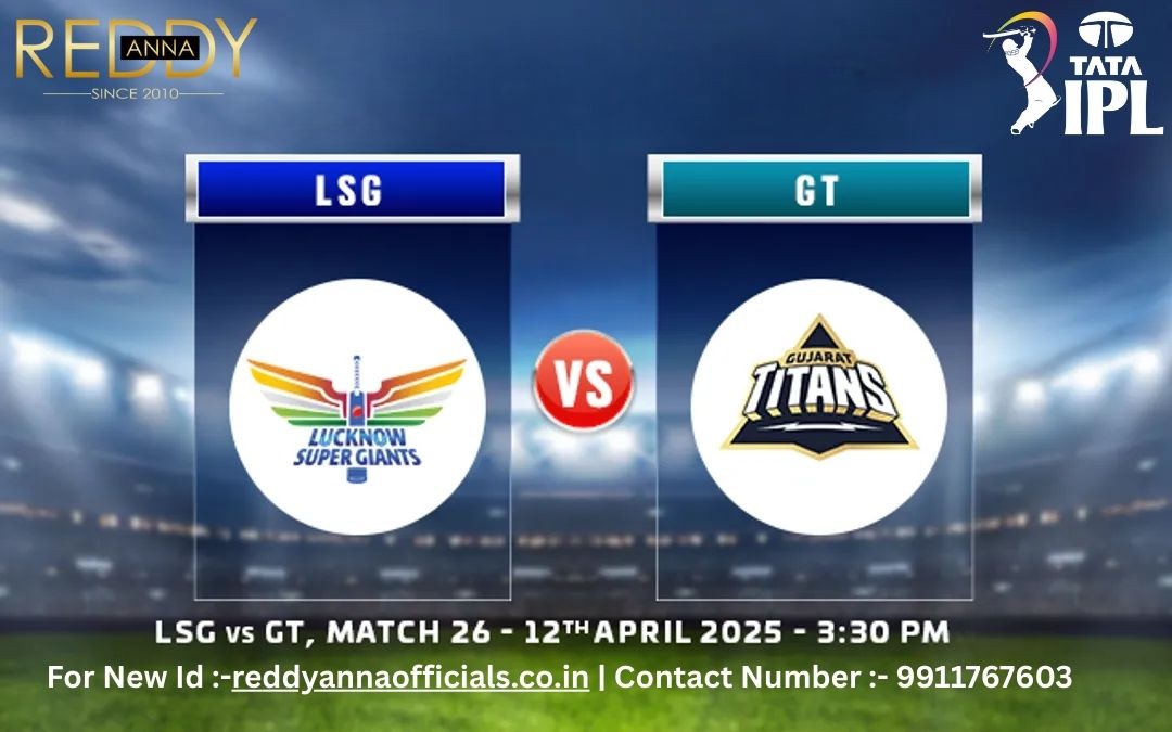 Ready Aana Explores the Exciting LSG vs GT Match in IPL 2025 – Ekana Stadium to Host Match 26 at 3:30 PM