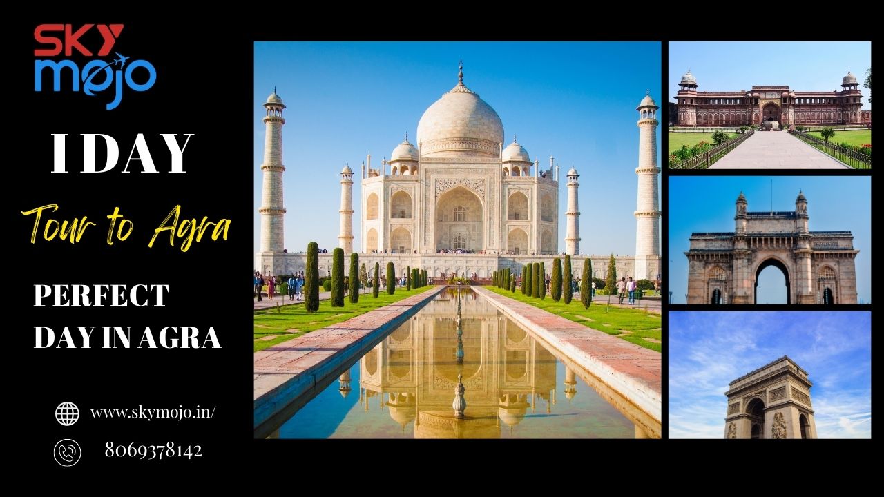 Best Places to Visit in Agra in 1 Day – Complete Travel Guide