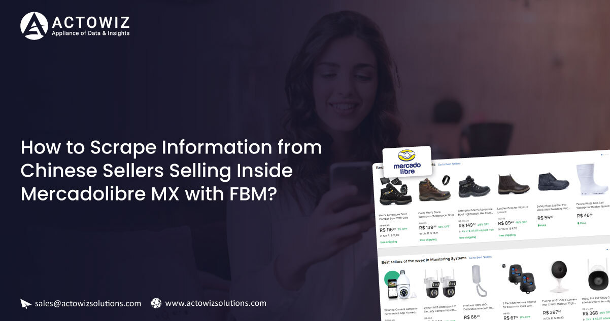 How to Scrape Data from Chinese Sellers on MercadoLibre MX FBM