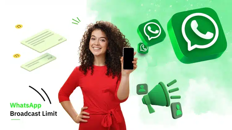 Understanding the WhatsApp Broadcast Limit in 2025: Everything You Need to Know