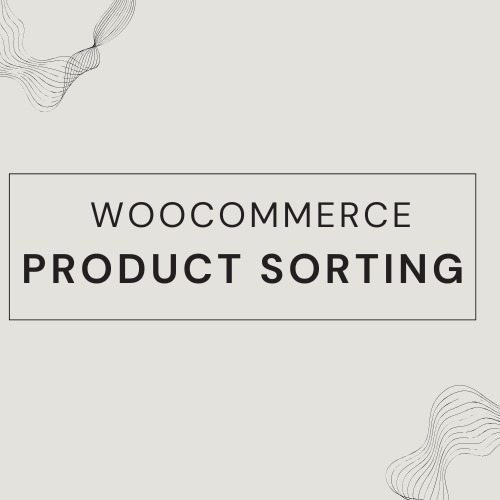 Best WooCommerce Product Sorting Plugins for Custom Catalog Ordering