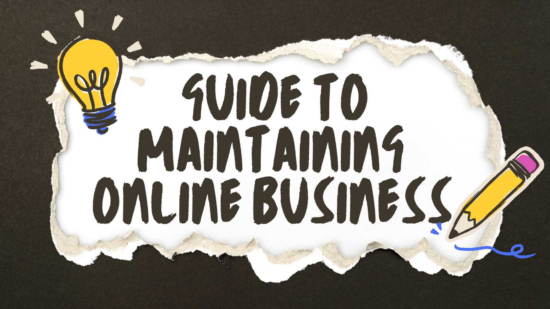 The Ultimate Guide to Maintaining a Thriving Online Business—One Section at a Time