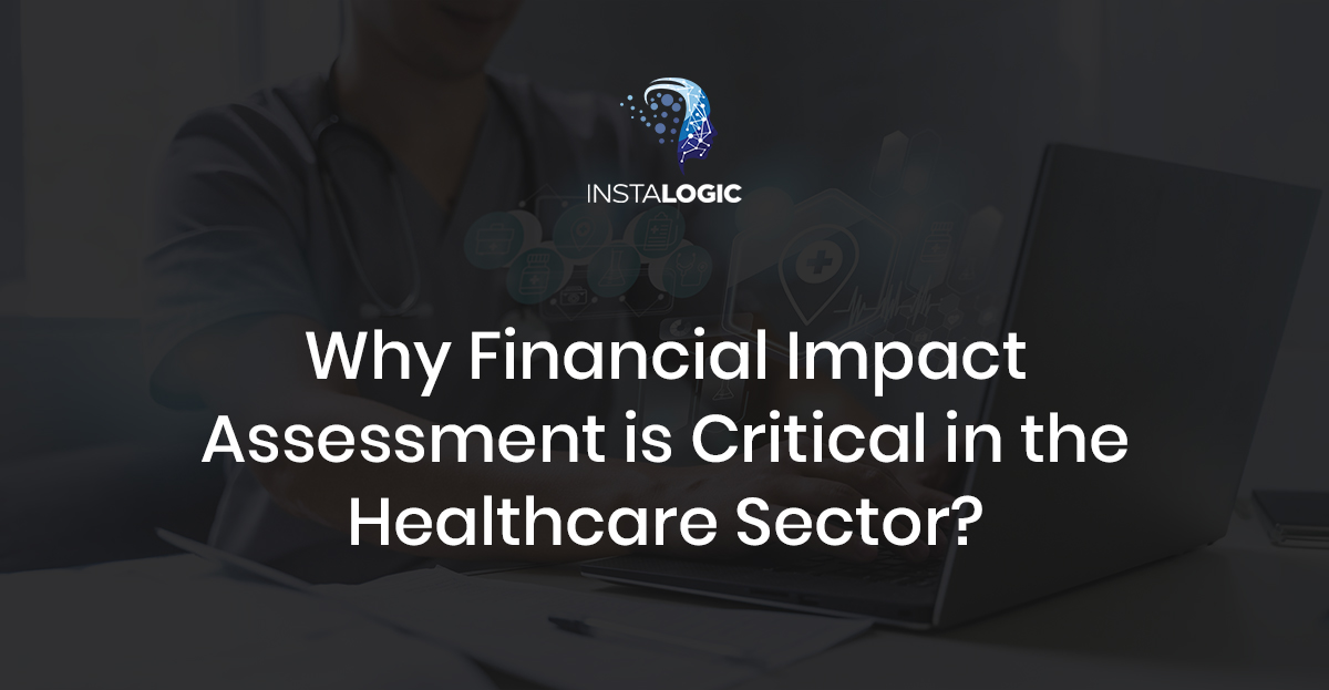 How Financial Impact Assessments Improve Healthcare