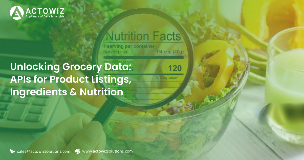 Unlocking Grocery Data: APIs for Product Listings & Nutrition