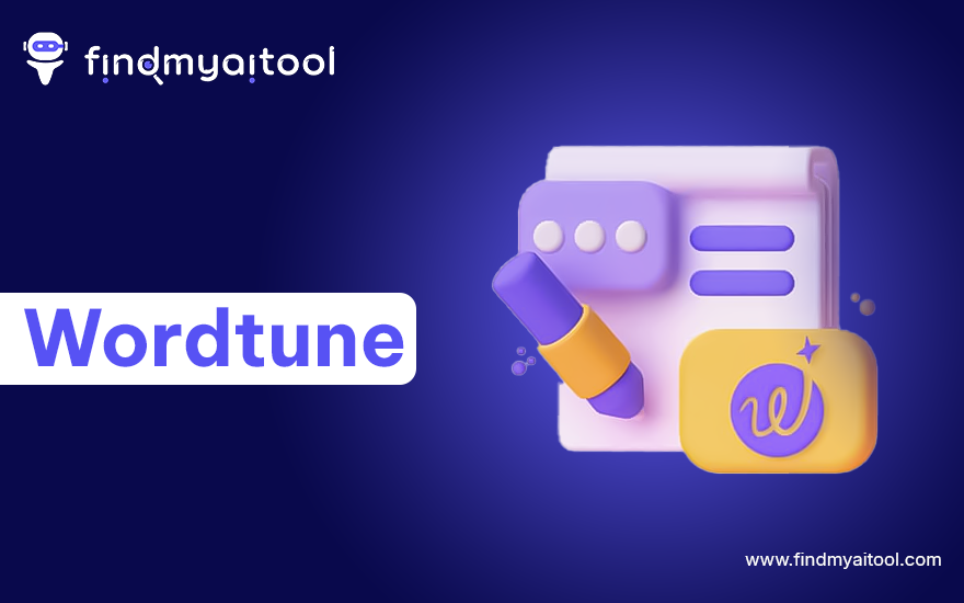 Boost Your Writing with Wordtune: Features and Benefits