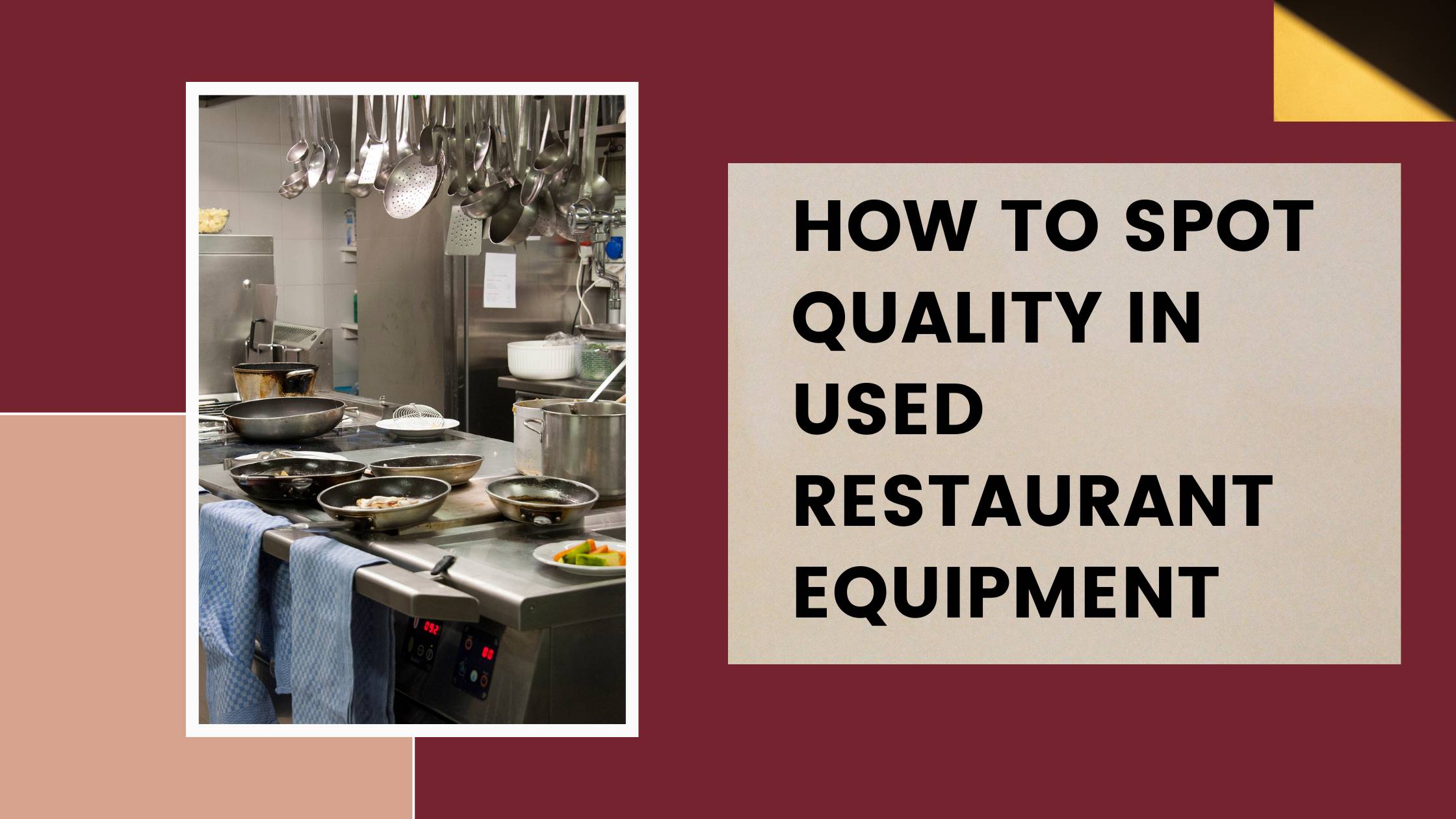 How to Spot Quality in Used Restaurant Equipment