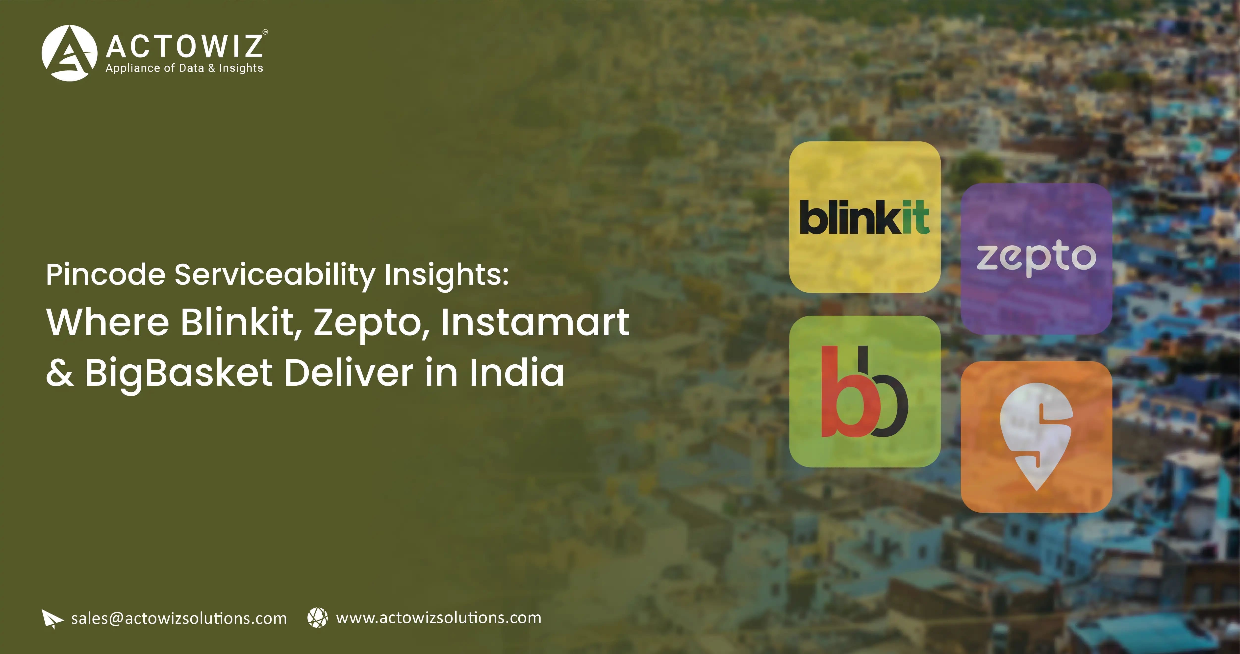 Pincode Serviceability Insights: Where Blinkit, Zepto, Instamart & BigBasket Deliver