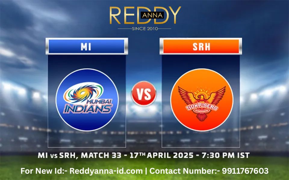 Reddy Anna Mumbai Indians VS Sunrisers Hyderabad – Wankhede Stadium Clash at 7:30 PM