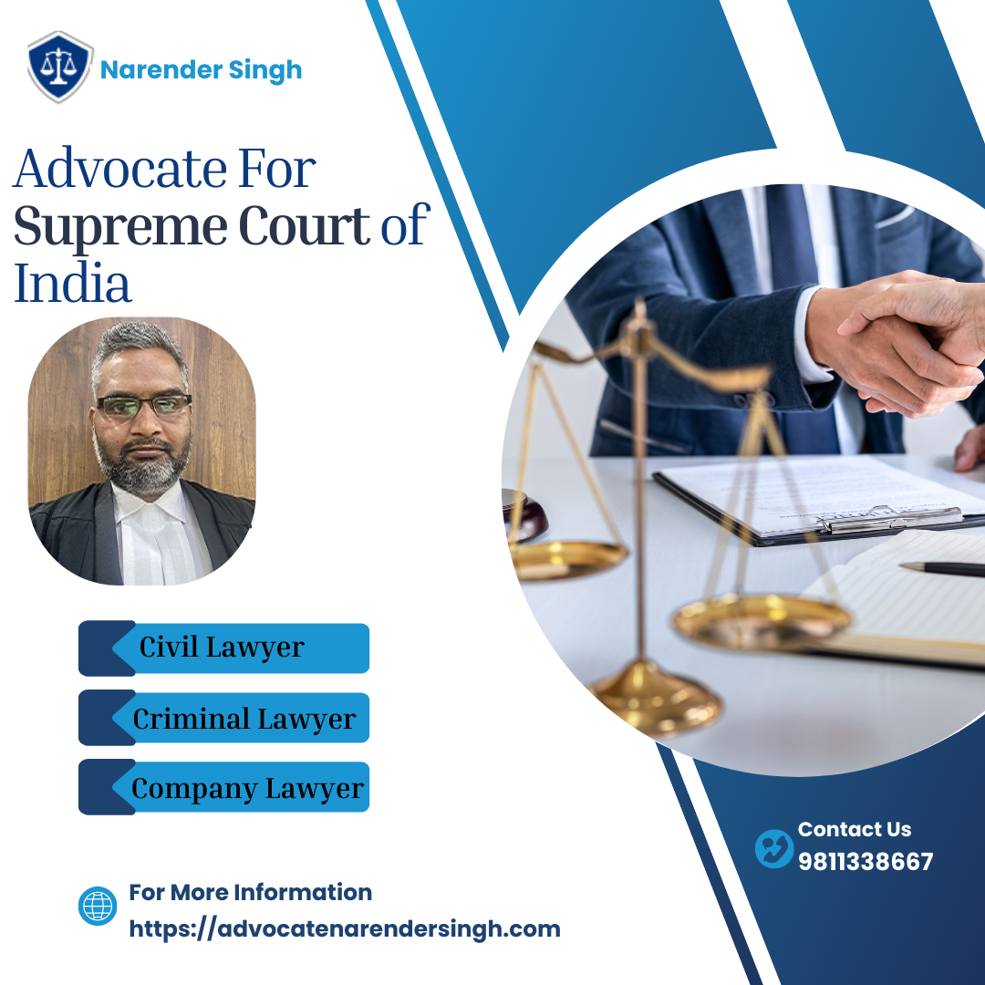 Advocate for Supreme Court of India – Narender Singh