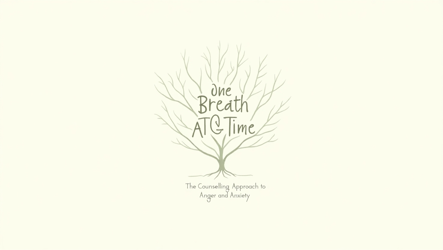 One Breath at a Time: The Counselling Approach to Anger and Anxiety