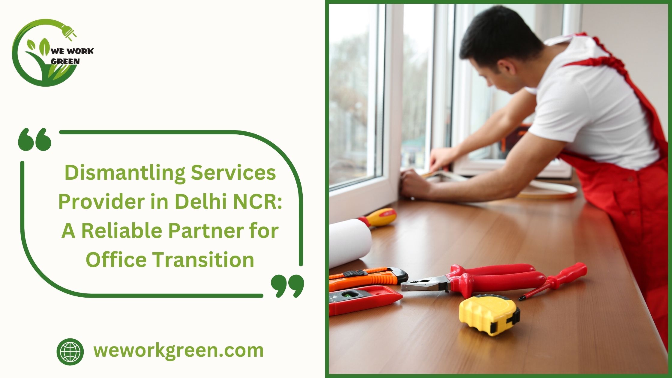 Dismantling Services Provider in Delhi NCR: A Reliable Partner for Office Transition