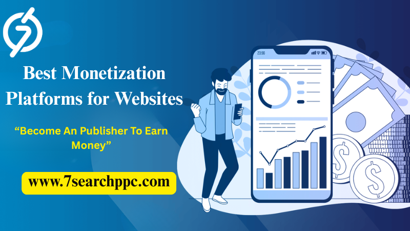 Top Monetization Sites to Turn Your Traffic Into Profit