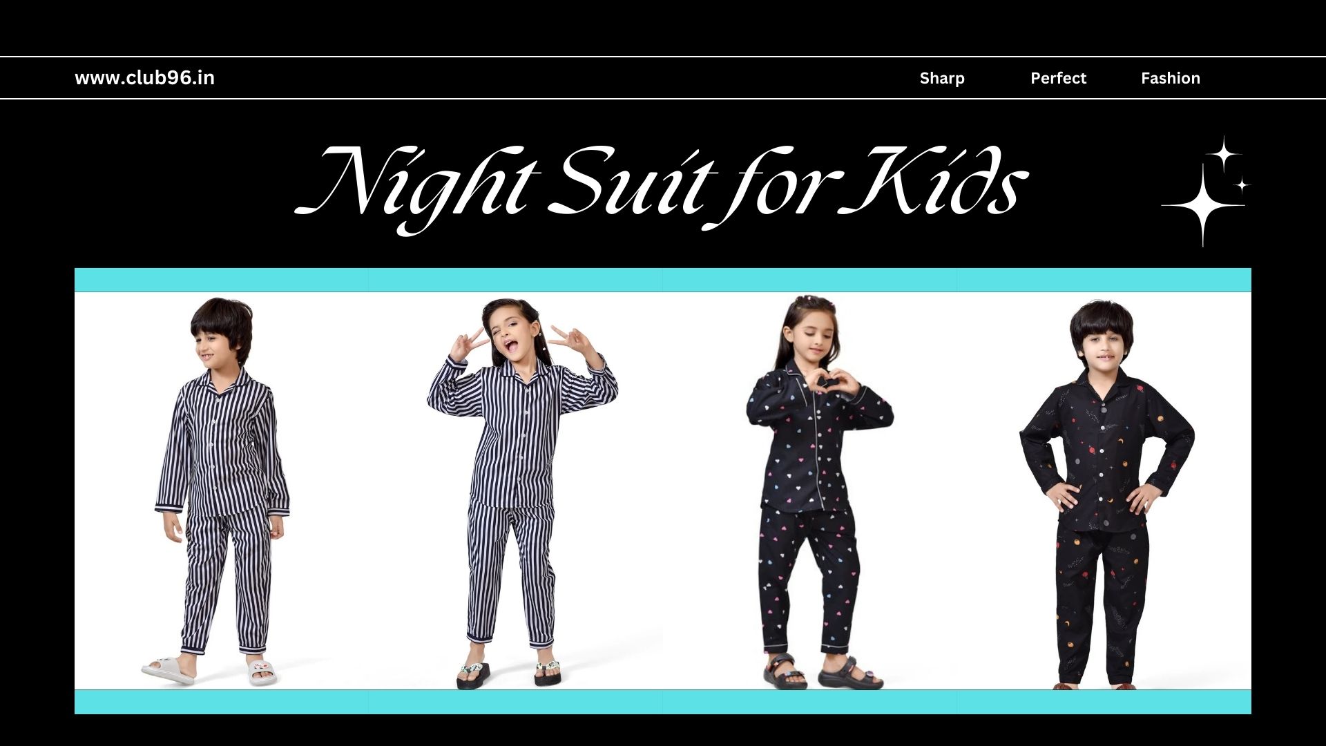 From Toddlers to Teens: The Ultimate Night Suit for Kids Collection at Club96