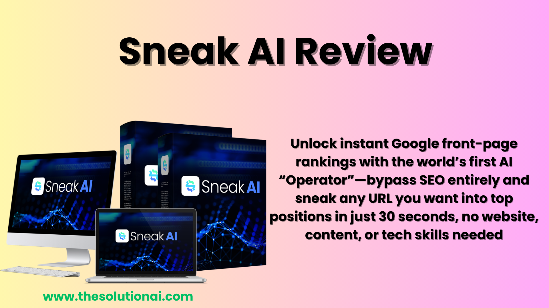 Sneak Ai Review 2025-OTO Overview + Bonuses & Coupon + Bonuses