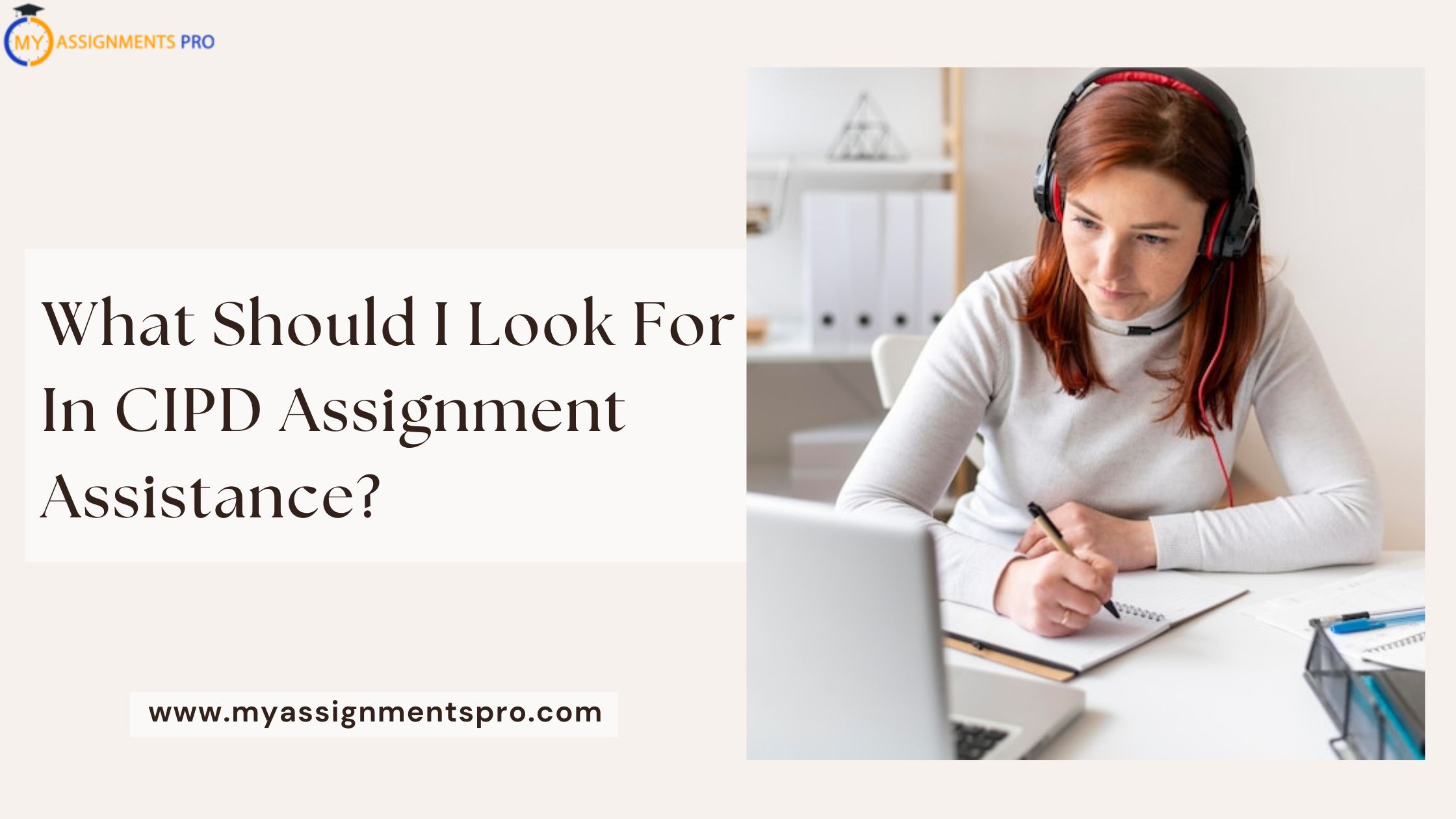 What Should I Look For In CIPD Assignment Assistance?