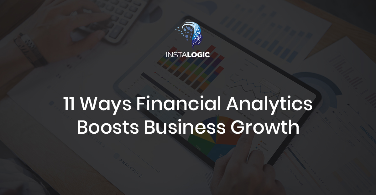 11 Ways Financial Analytics Boosts Business Growth