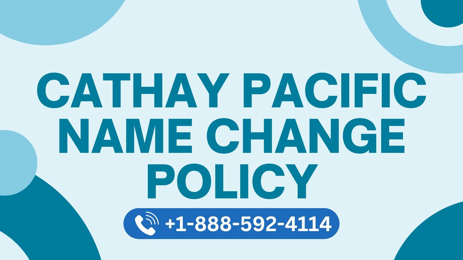 888-592-4114 Cathay Pacific Name Change Policy