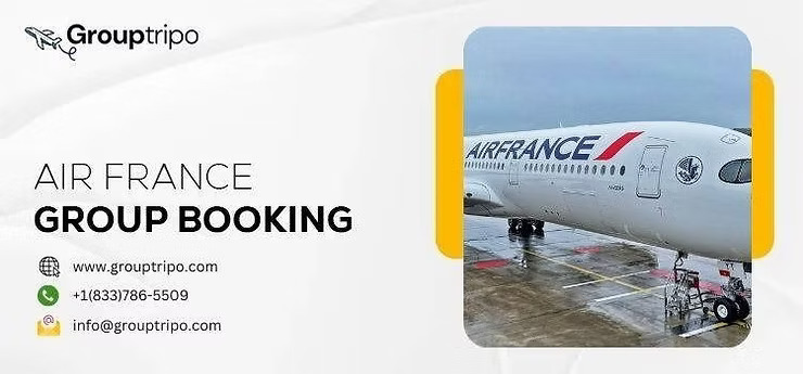 Why Choose Air France Group Booking Today