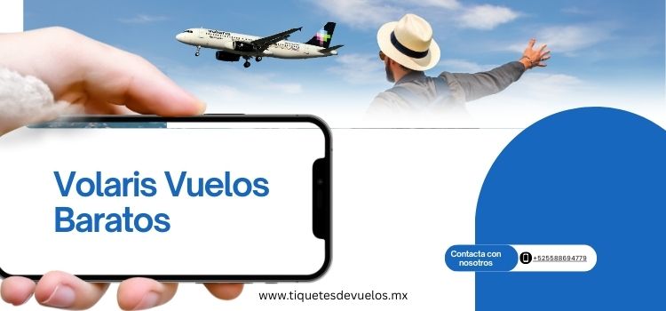 Como contactar a Volaris por telefono: Guia completa para resolver tus dudas