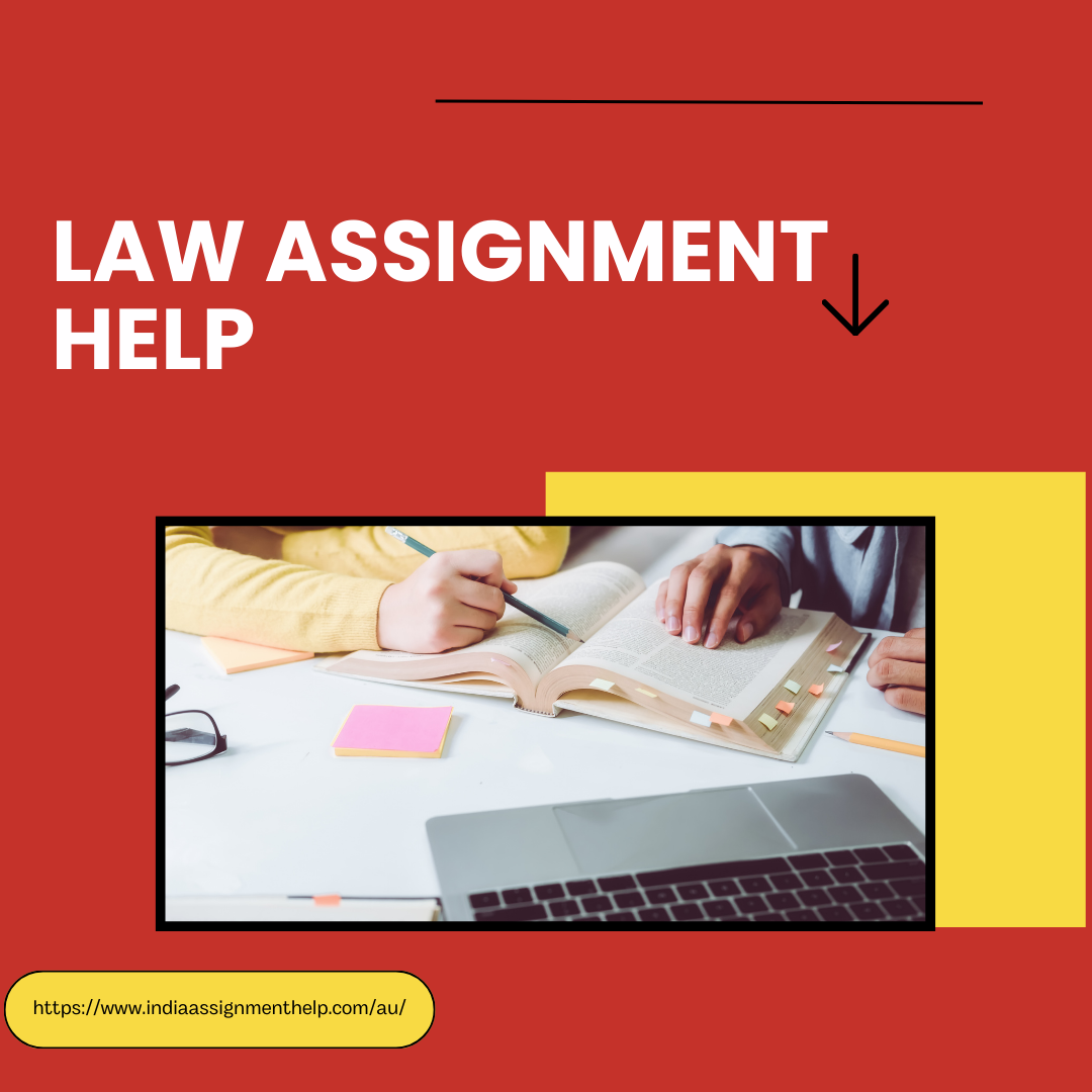 Ace Your Legal Studies with Expert Law Assignment Help in Australia