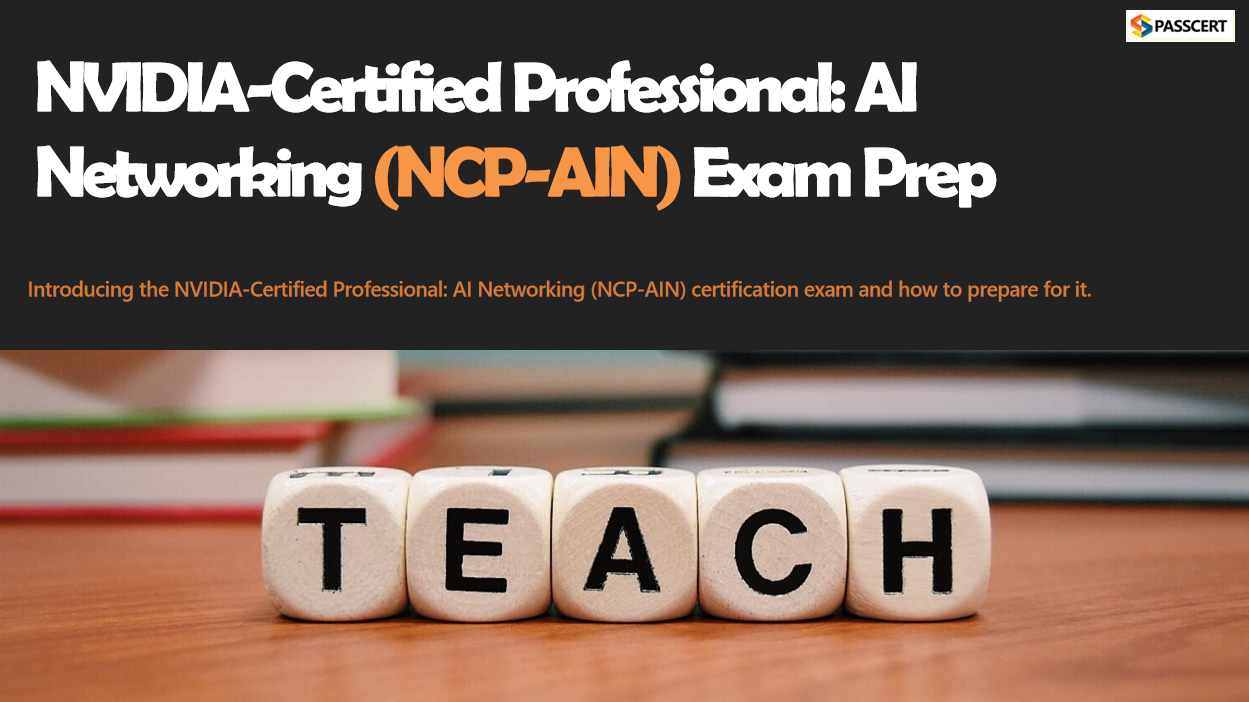 How to pass the NVIDIA-Certified Professional AI Networking (NCP-AIN) exam