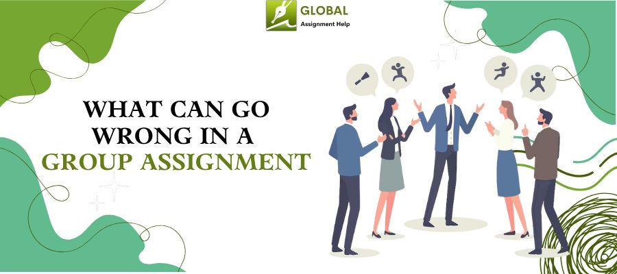 What Can go Wrong in a Group Assignment