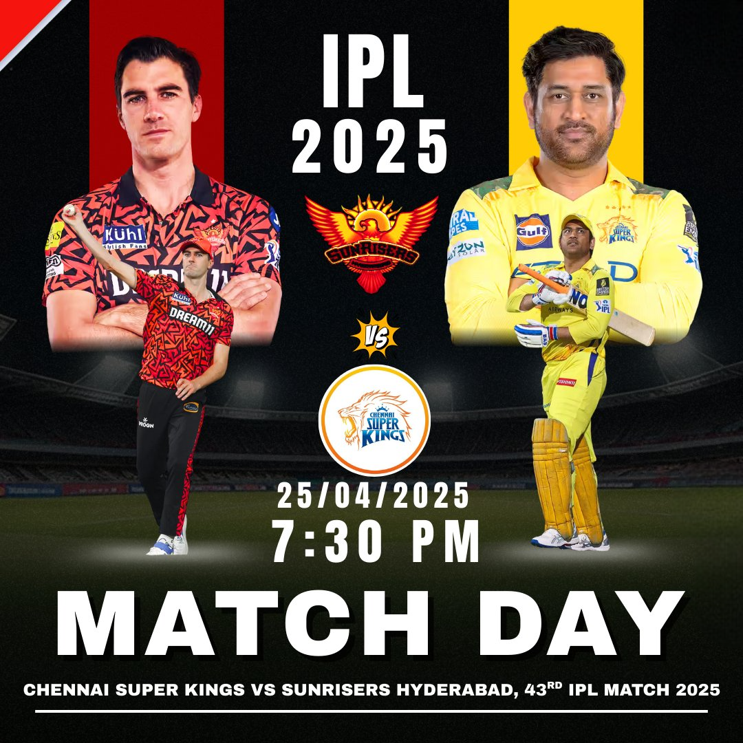 IPL 2025 – CSK vs SRH Battle Under the Lights in Chennai, Live at 7:30 PM.
