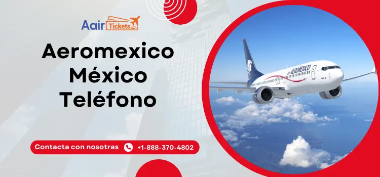 Aeromexico Teléfono