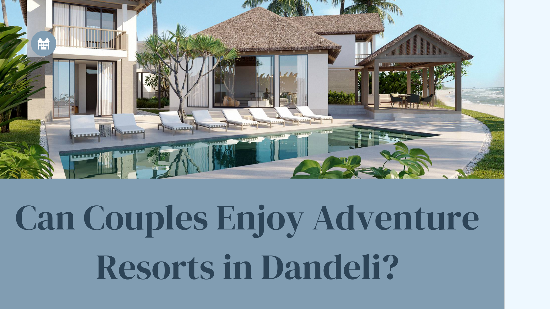 Can Couples Enjoy Adventure Resorts in Dandeli?
