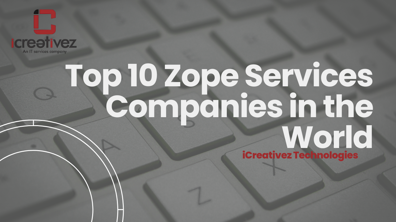 Top 10 Zope Services Companies in the World