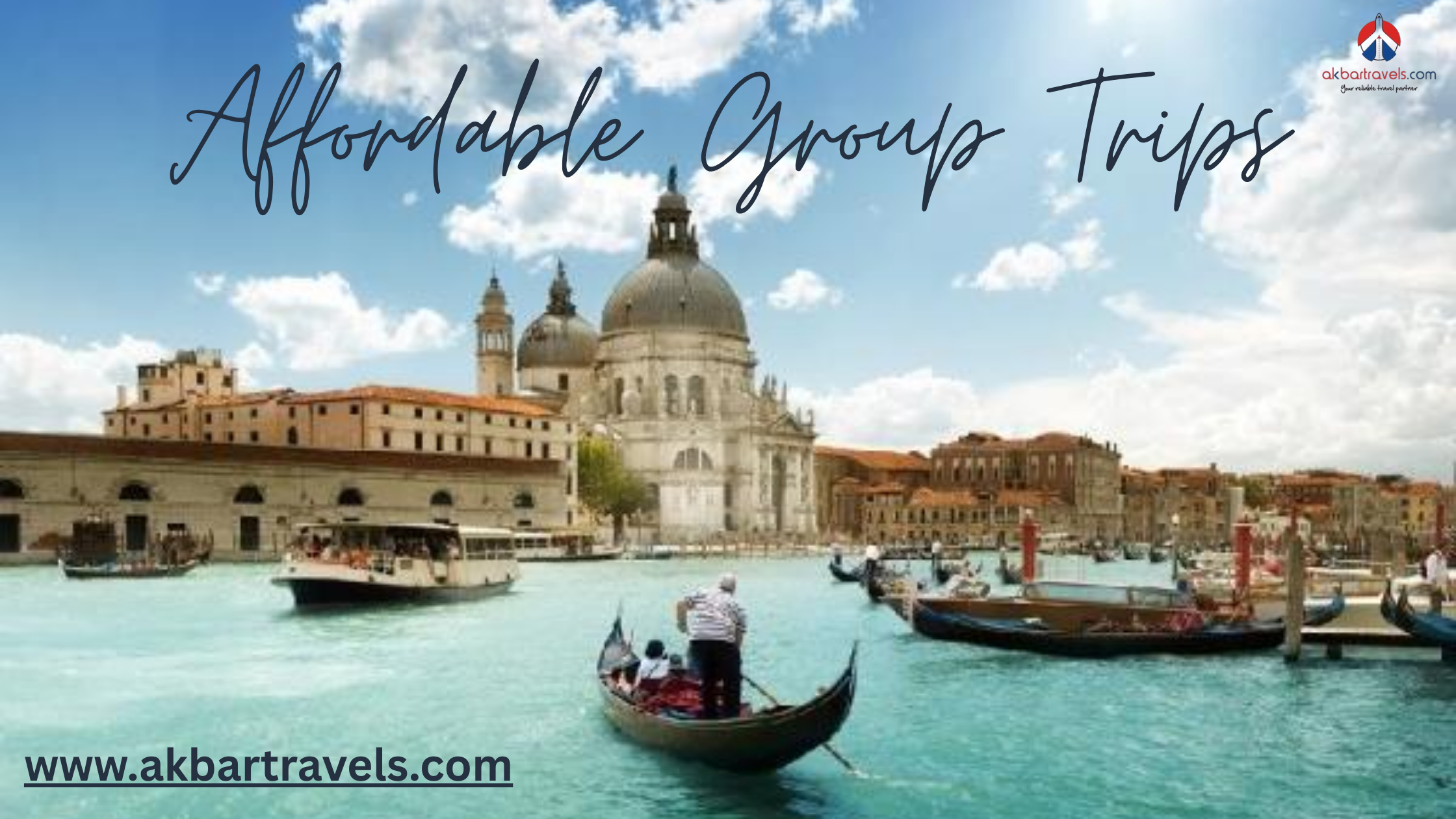 Affordable Group Trips: Explore More for Less with Akbar Travels