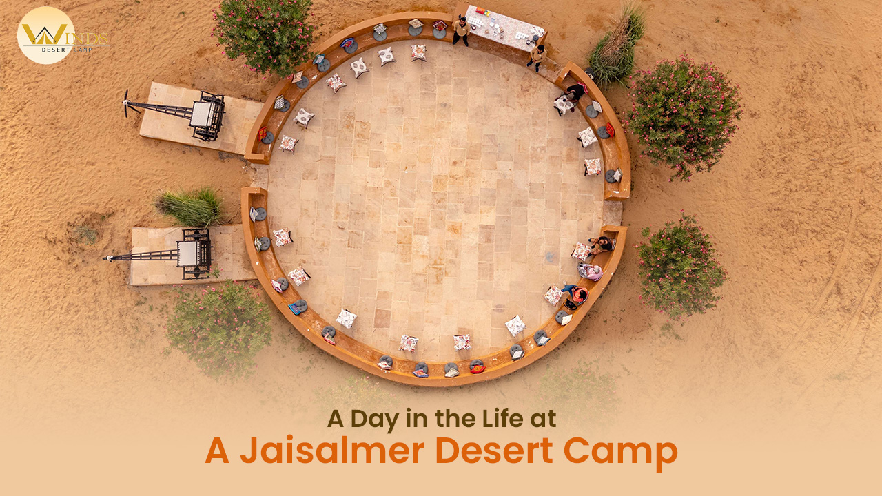 A Day in the Life at A Jaisalmer Desert Camp