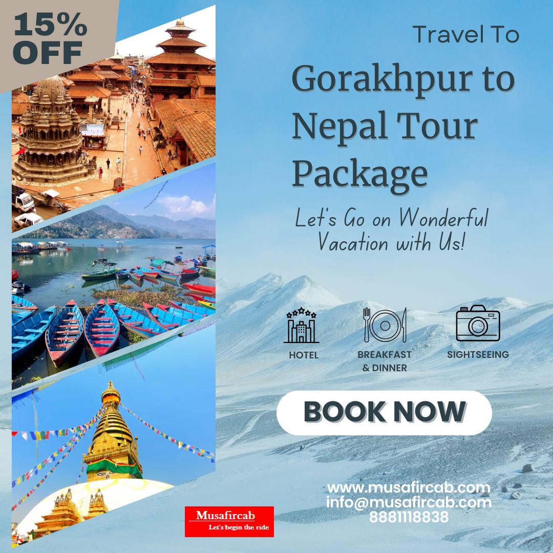 Nepal Tour Package from Gorakhpur: Complete Travel Guide