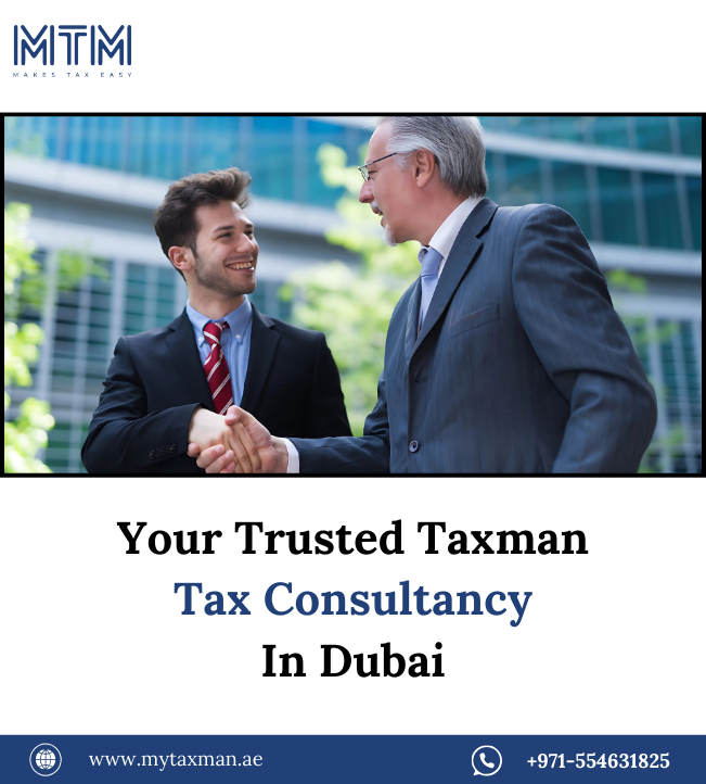 Your Trusted My Taxman Tax Consultancy In Dubai
